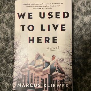 We Used to Live Here by Marcus Kliewer
